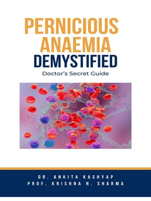 cover image of Pernicious Anaemia Demystified